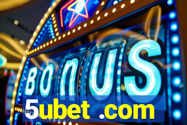 5ubet .com